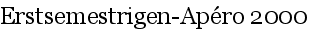 Erstsemestrigen-Ap�ro 2000